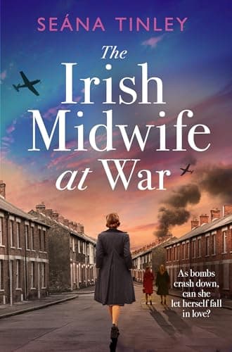 The Irish Midwife at War: A page-turning and heartwarming WWII historical novel (The Irish Midwives) (English Edition)
