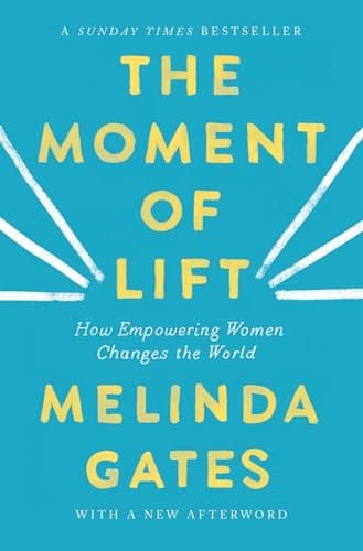 The Moment of Lift: How Empowering Women Changes the World (English Edition)