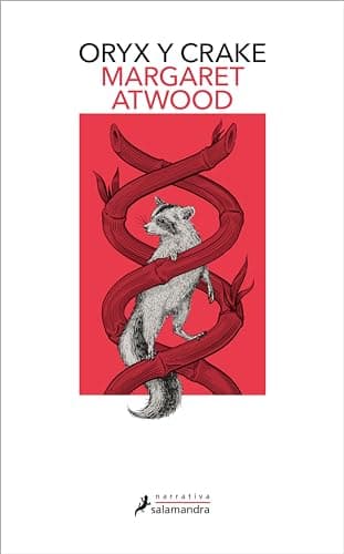 Oryx y Crake (Trilogía de MaddAddam 1)