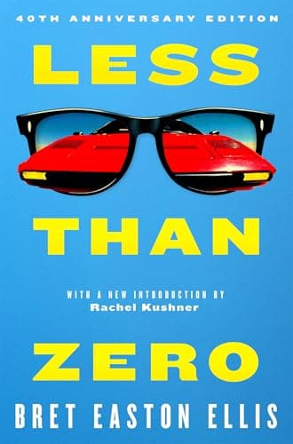 Less Than Zero: the 40th anniversary edition of Bret Easton Ellis' cult classic debut novel (English Edition)