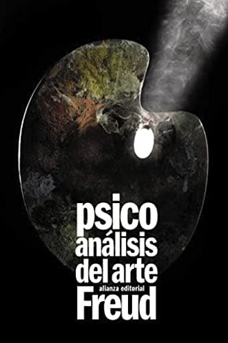 Psicoanálisis del arte (El libro de bolsillo - Bibliotecas de autor - Biblioteca Freud)