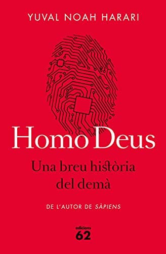 Homo Deus. Una breu història del demà (Llibres a l'Abast) (Catalan Edition)