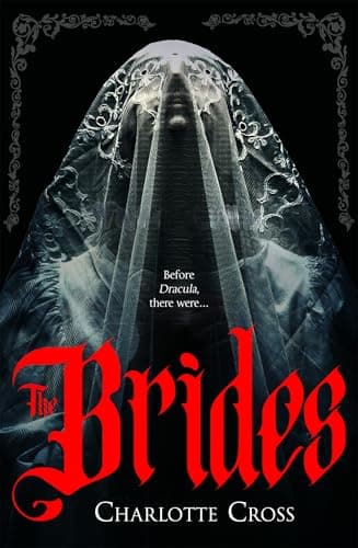 The Brides: A dark Dracula prequel full of toxic love and monstrous ambition (English Edition)