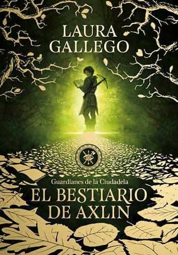 El bestiario de Axlin (Guardianes de la Ciudadela 1)