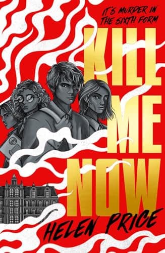 Kill Me Now: your next YA murder mystery obsession! (English Edition)