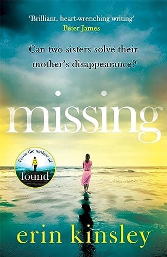 Missing: the emotional and gripping thriller from the bestselling author of FOUND (English Edition)