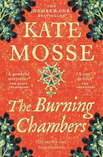 The Burning Chambers: A Thrilling Epic of Love and Conspiracy from the No. 1 Bestselling Author (The Joubert Family Chronicles) (English Edition)