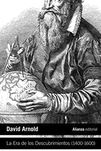 La Era de los Descubrimientos (1400-1600) (El libro de bolsillo - Historia nº 4503)