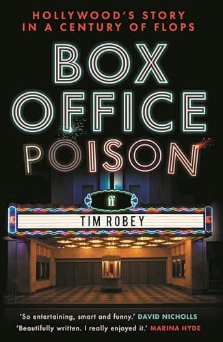Box Office Poison: Hollywood's Story in a Century of Flops (English Edition)