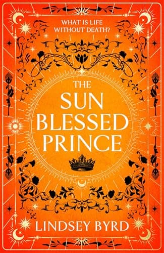 The Sun Blessed Prince: The Burning, Lyrical Fantasy of Star-Crossed Lovers in a Mythological War (A Tale of Two Crowns Book 1) (English Edition)