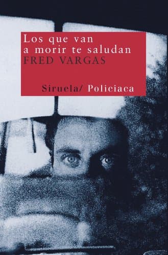 Los que van a morir te saludan (Nuevos Tiempos nº 8)