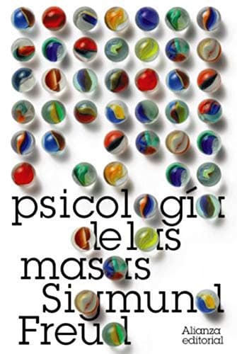 Psicología de las masas (El libro de bolsillo - Bibliotecas de autor - Biblioteca Freud nº 3043)