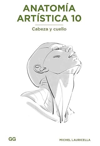 Anatomía artística 10: Cabeza y cuello (DIBUJO, ILUSTRACION Y ACUARELA)